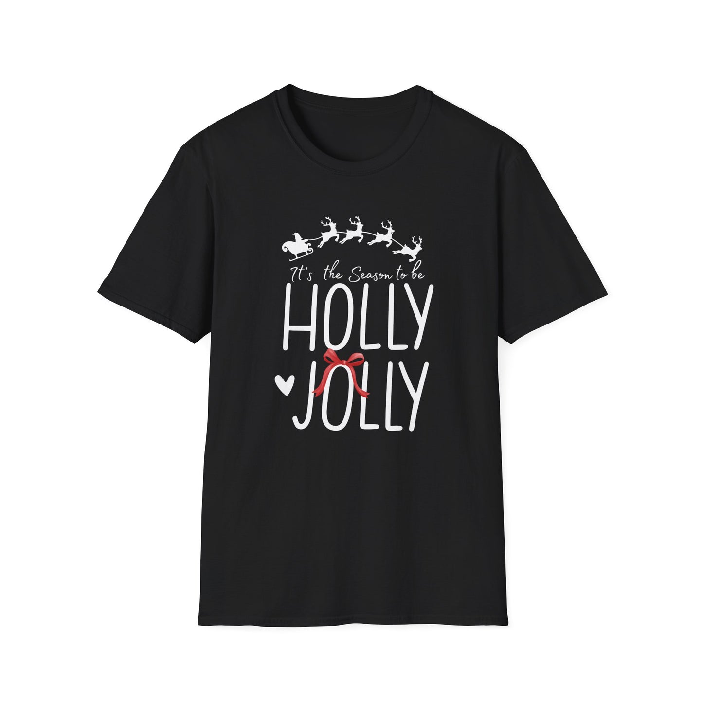 It's the Season to Be Holly Jolly - Winter Unisex T-Shirt