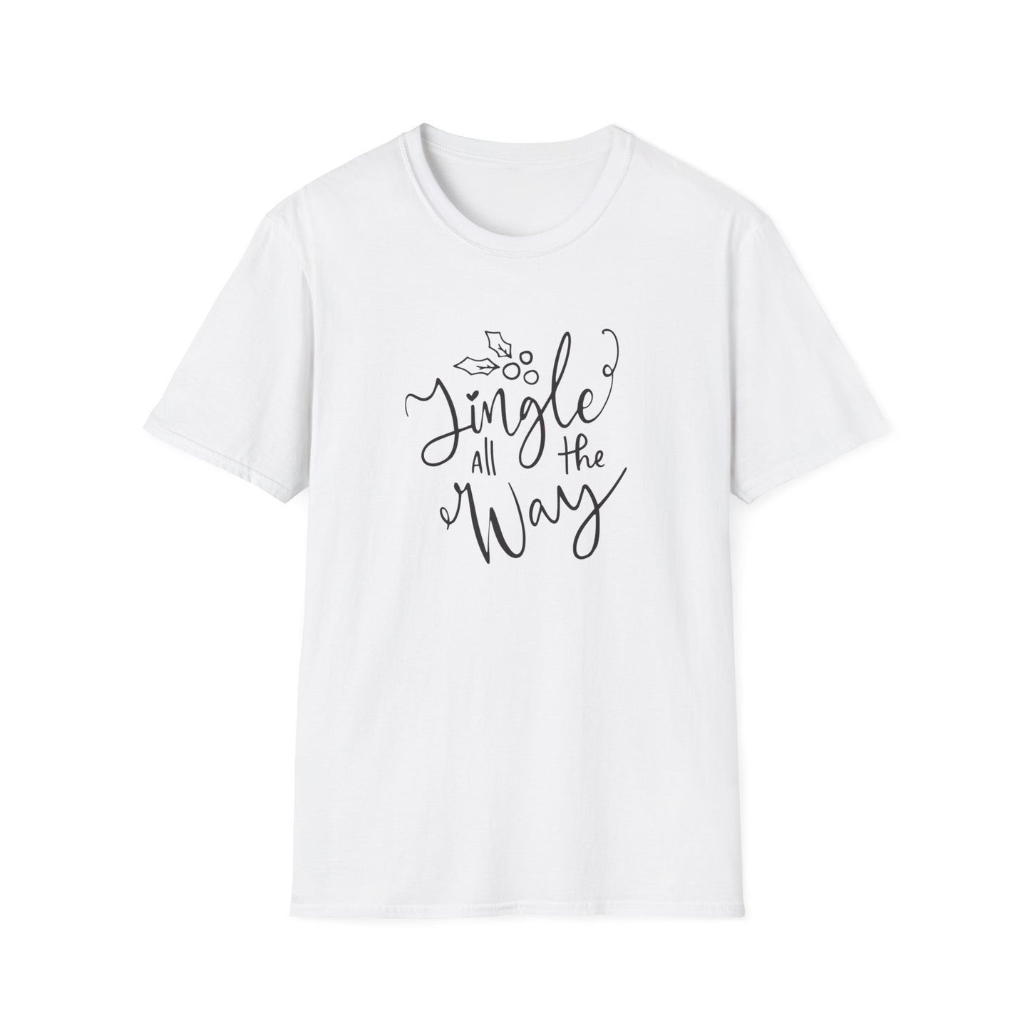 Jingle All the Way - Christmas Unisex T-Shirt