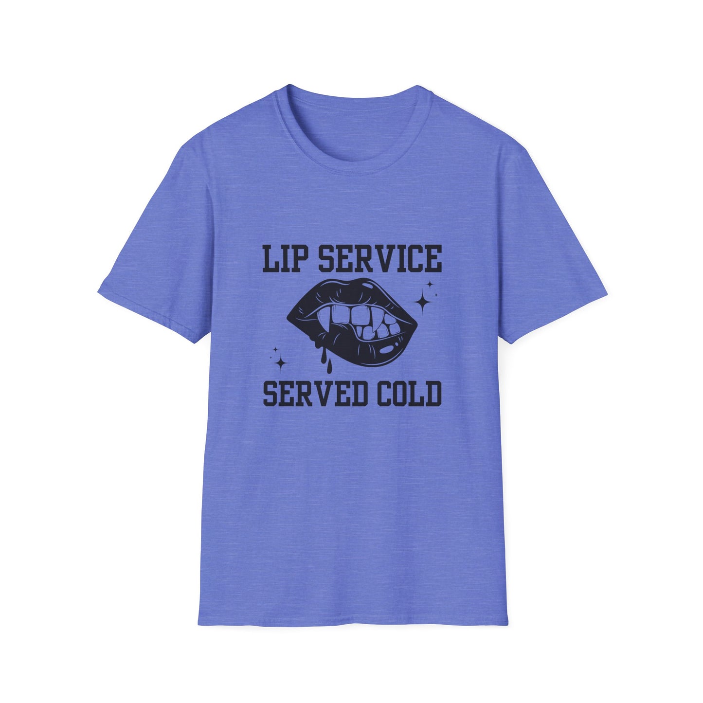 Lip Service Served Cold Unisex T-Shirt