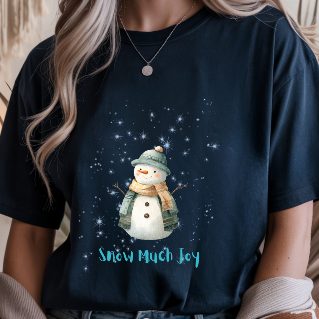 Snow Much Joy - Winter Unisex T-Shirt