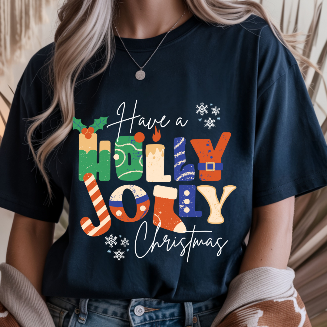 Have a Holly Jolly Christmas - Unisex T-Shirt