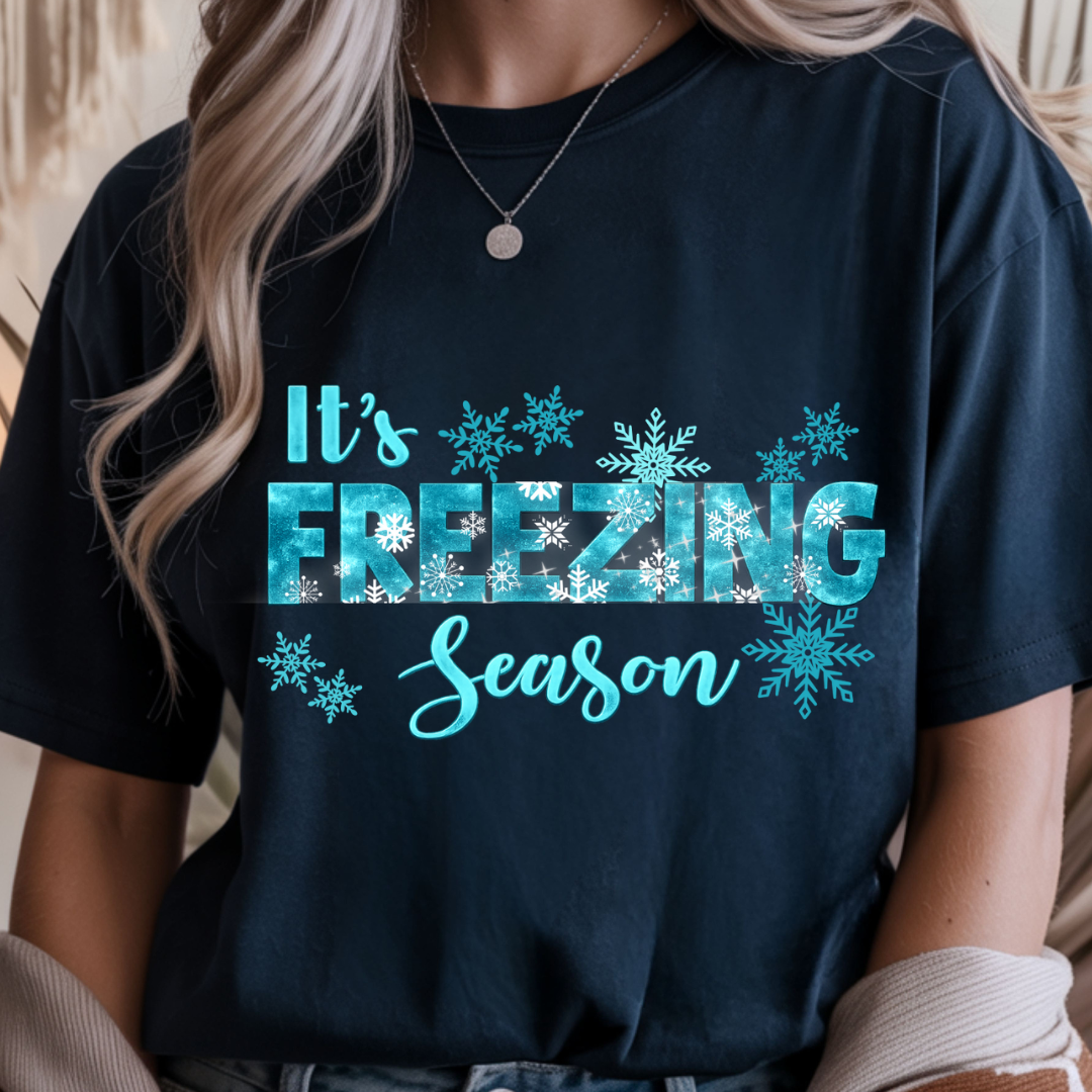 It's Freezing Season - Winter Unisex T-Shirt