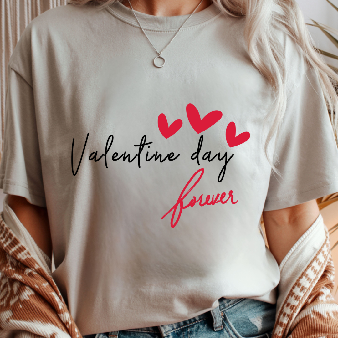 Valentine Day Forever - Valentines Day Unisex T-Shirt