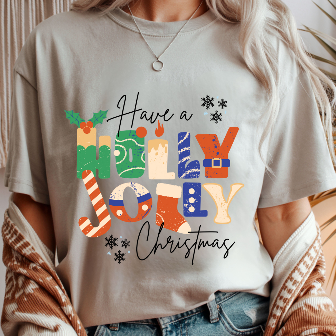 Have a Holly Jolly Christmas - Unisex T-Shirt