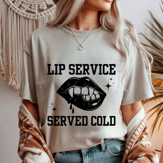 Lip Service Served Cold Unisex T-Shirt