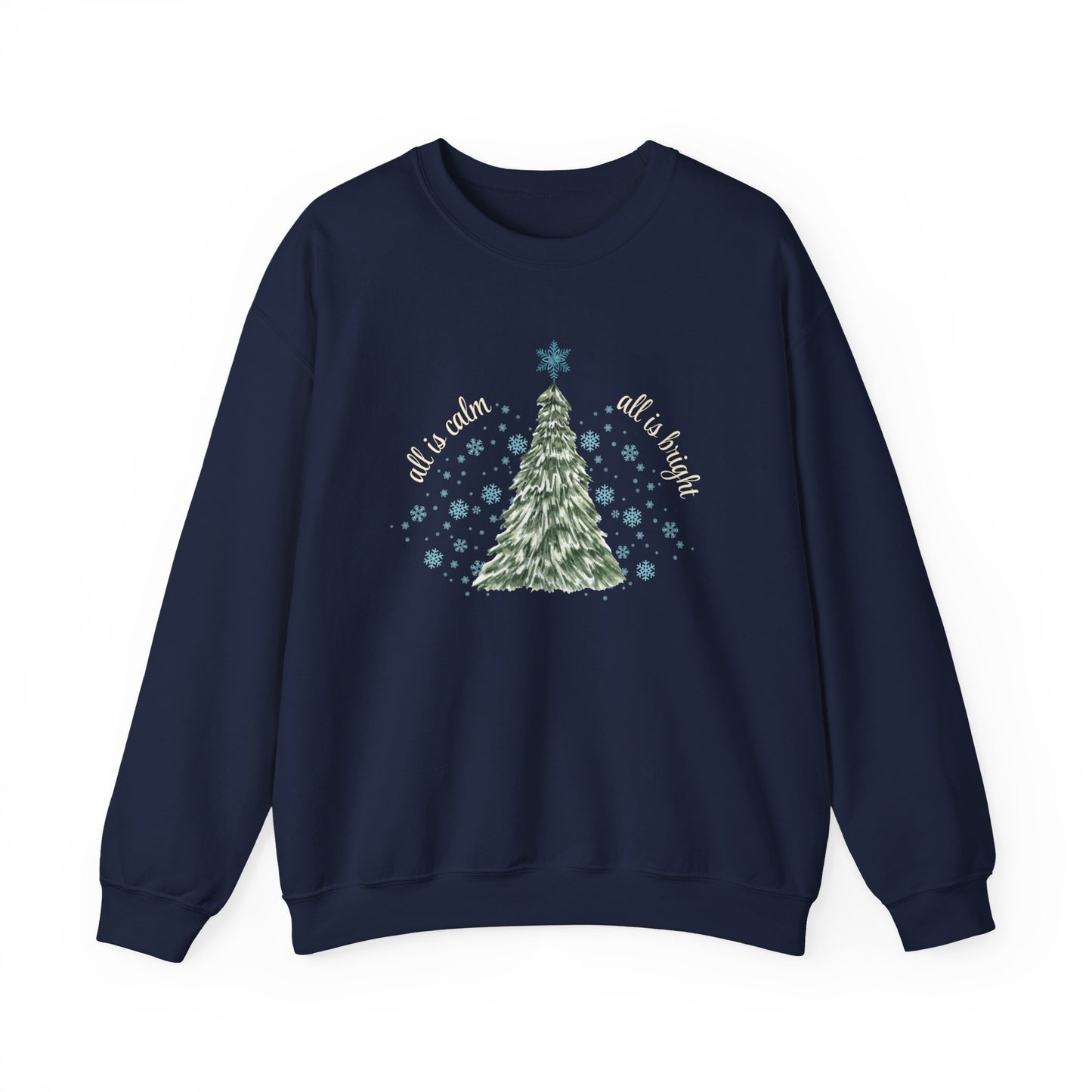 All is Calm, All is Bright - Winter Unisex Crewneck