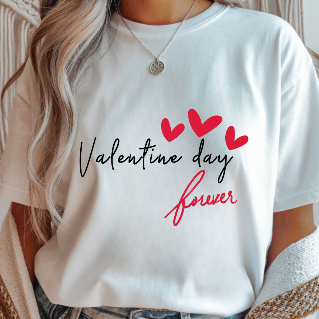 Valentine Day Forever - Valentines Day Unisex T-Shirt