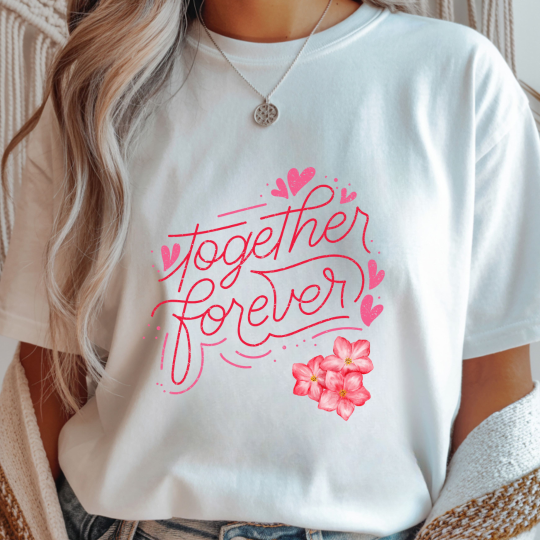 Together Forever - Valentines Day Unisex T-Shirt