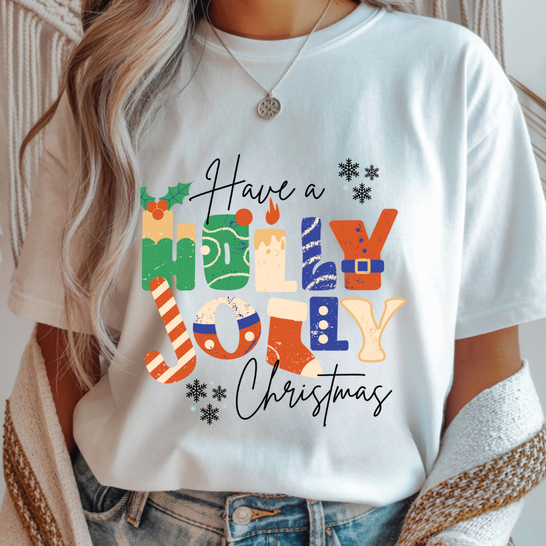 Have a Holly Jolly Christmas - Unisex T-Shirt