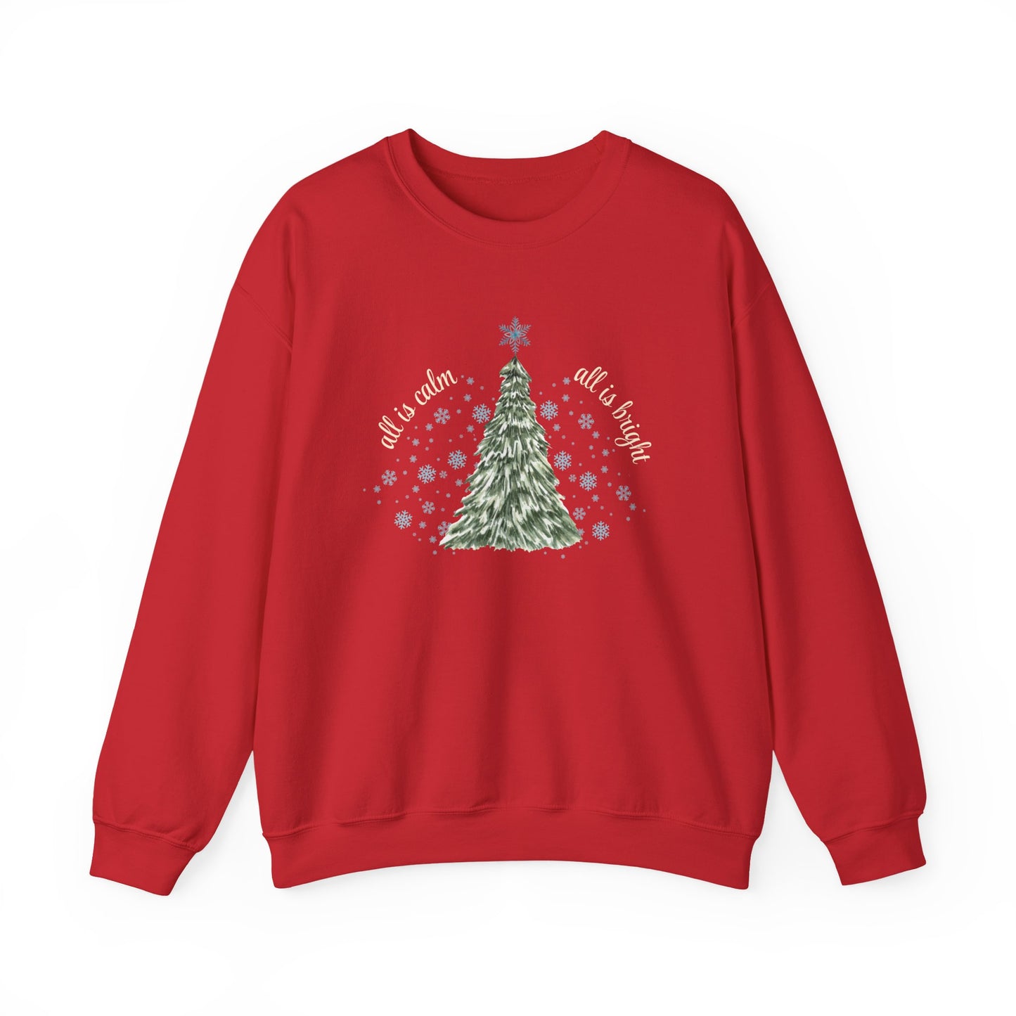 All is Calm, All is Bright - Winter Unisex Crewneck