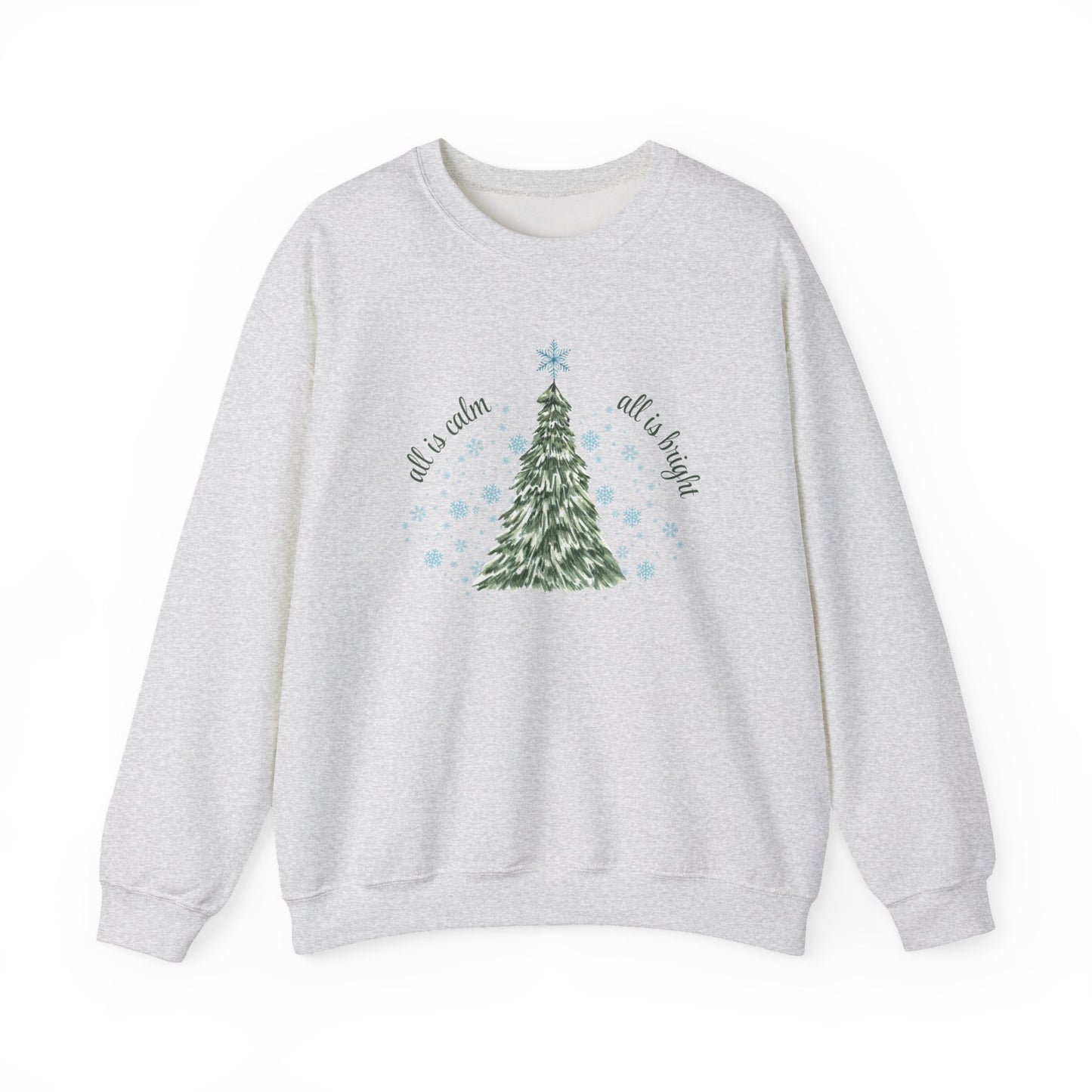 All is Calm, All is Bright - Winter Unisex Crewneck