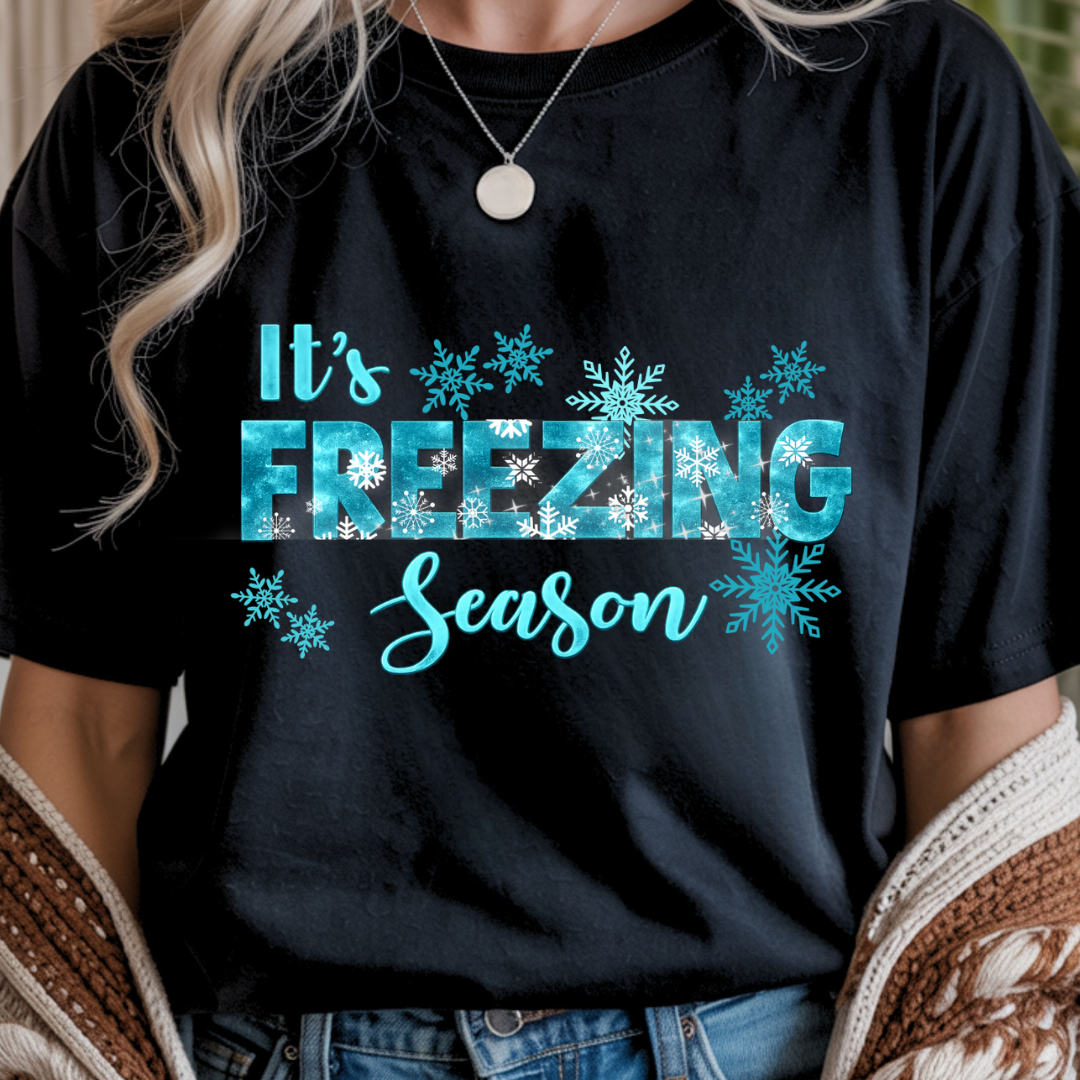 It's Freezing Season - Winter Unisex T-Shirt
