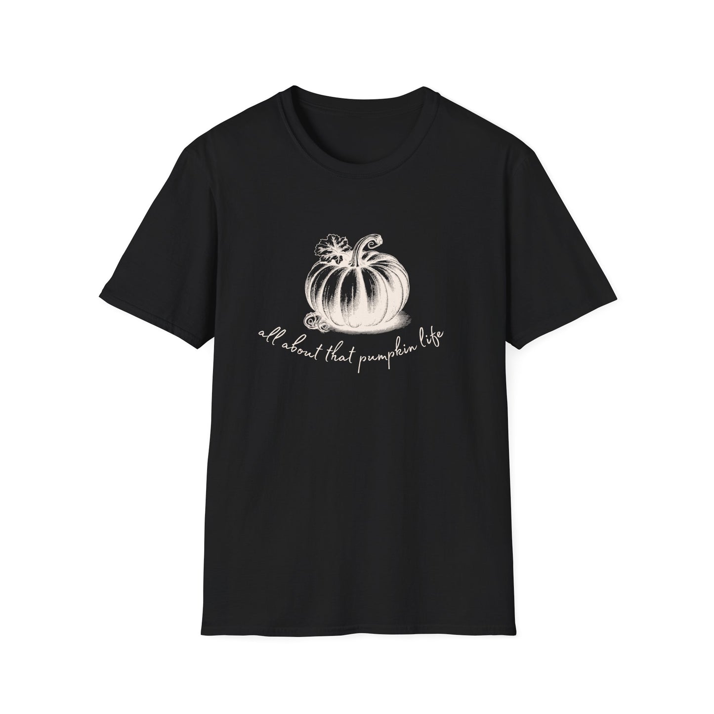 All about the Pumpkin Life Unisex T-Shirt