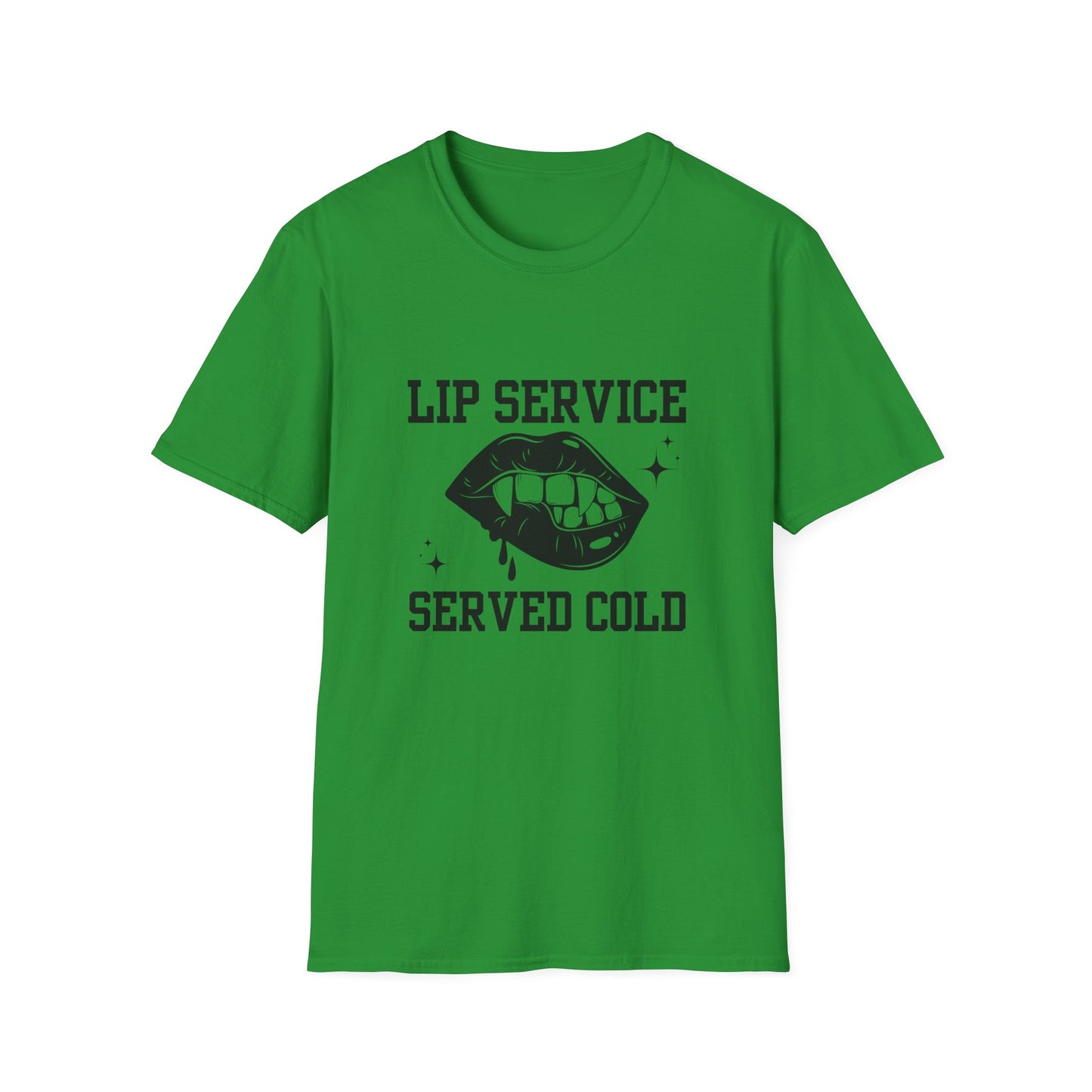Lip Service Served Cold Unisex T-Shirt