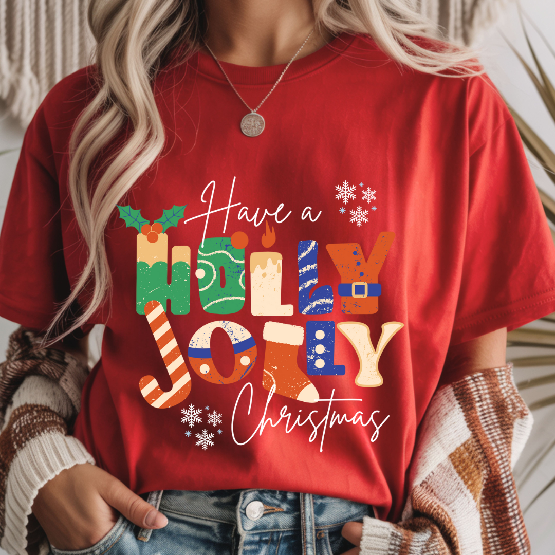 Have a Holly Jolly Christmas - Unisex T-Shirt